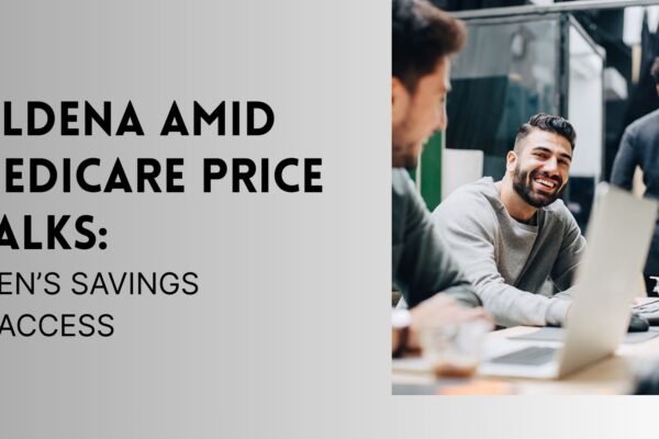 Fildena Amid Medicare Price Talks: Men’s Savings & Access