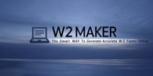 W2 Maker: The Smart Way to Generate Accurate W-2 Forms Online