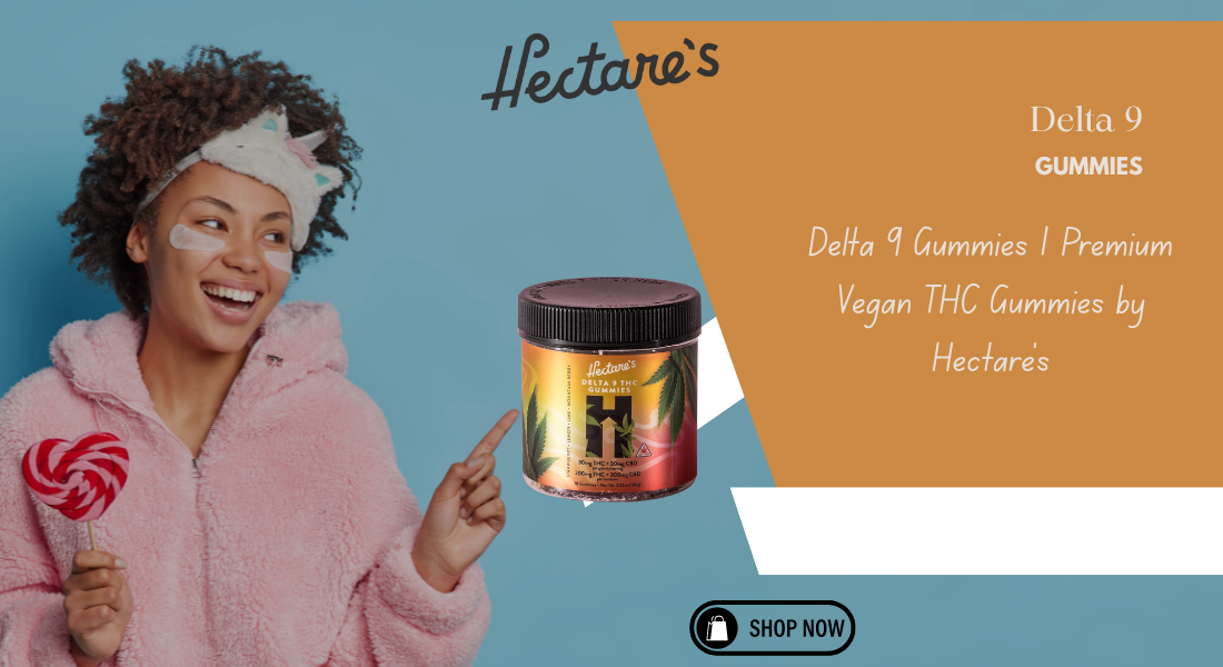 Delta 9 Gummies