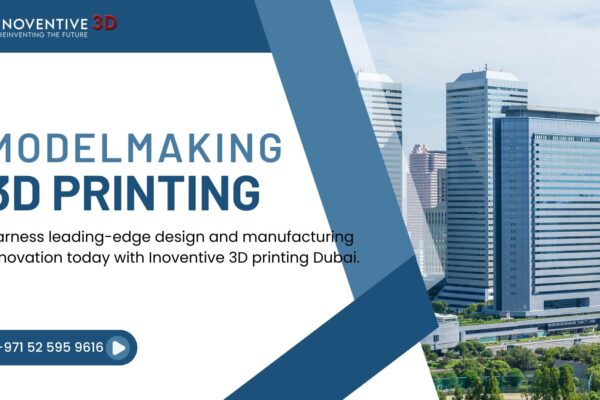 3D Printing Dubai and Model Making Dubai – Transforming Ideas into Reality with Inoventive 3D 3d printing dubai