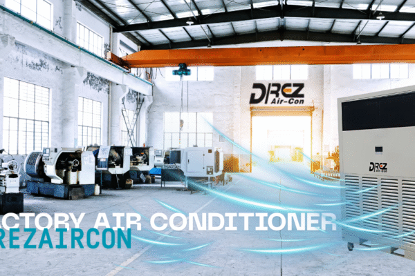 Factory Air Conditioner Solutions for Modern Industry Needs – Drezaircon factory air conditioner