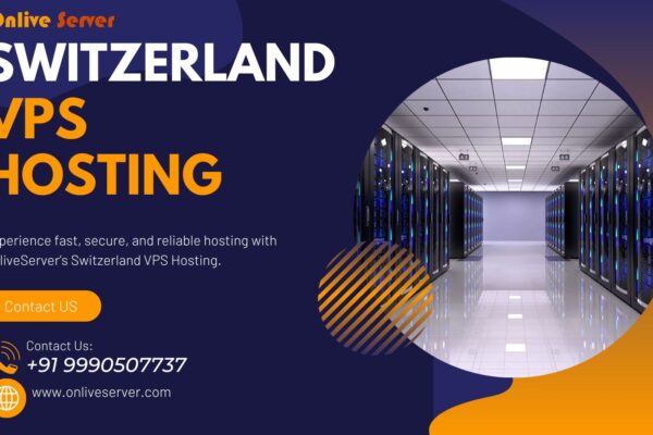 OnliveServer: The Trusted Choice for Switzerland VPS Hosting Solutions